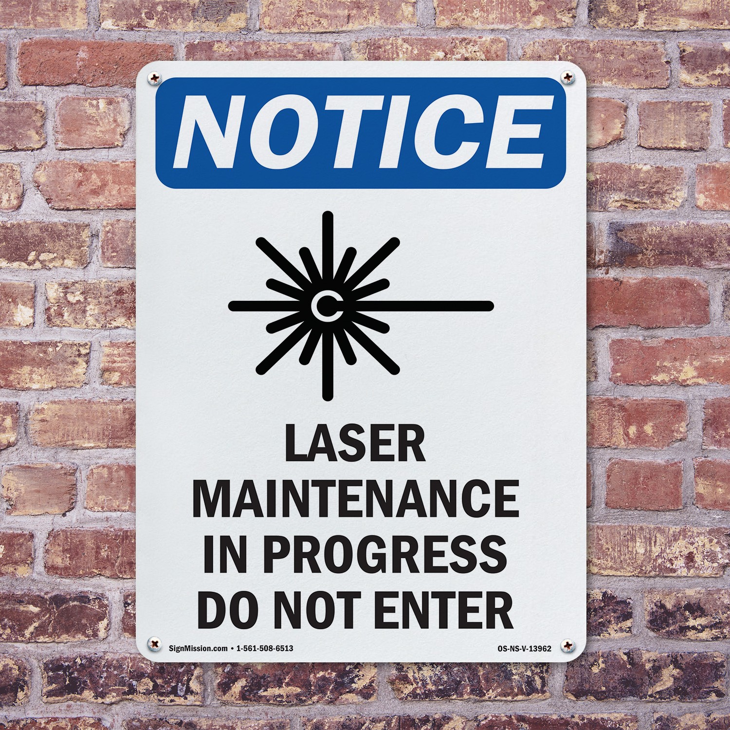 Laser Maintenance In OSHA Notice Sign Metal, Plastic, Or Decal – 5 or 10 Pack
