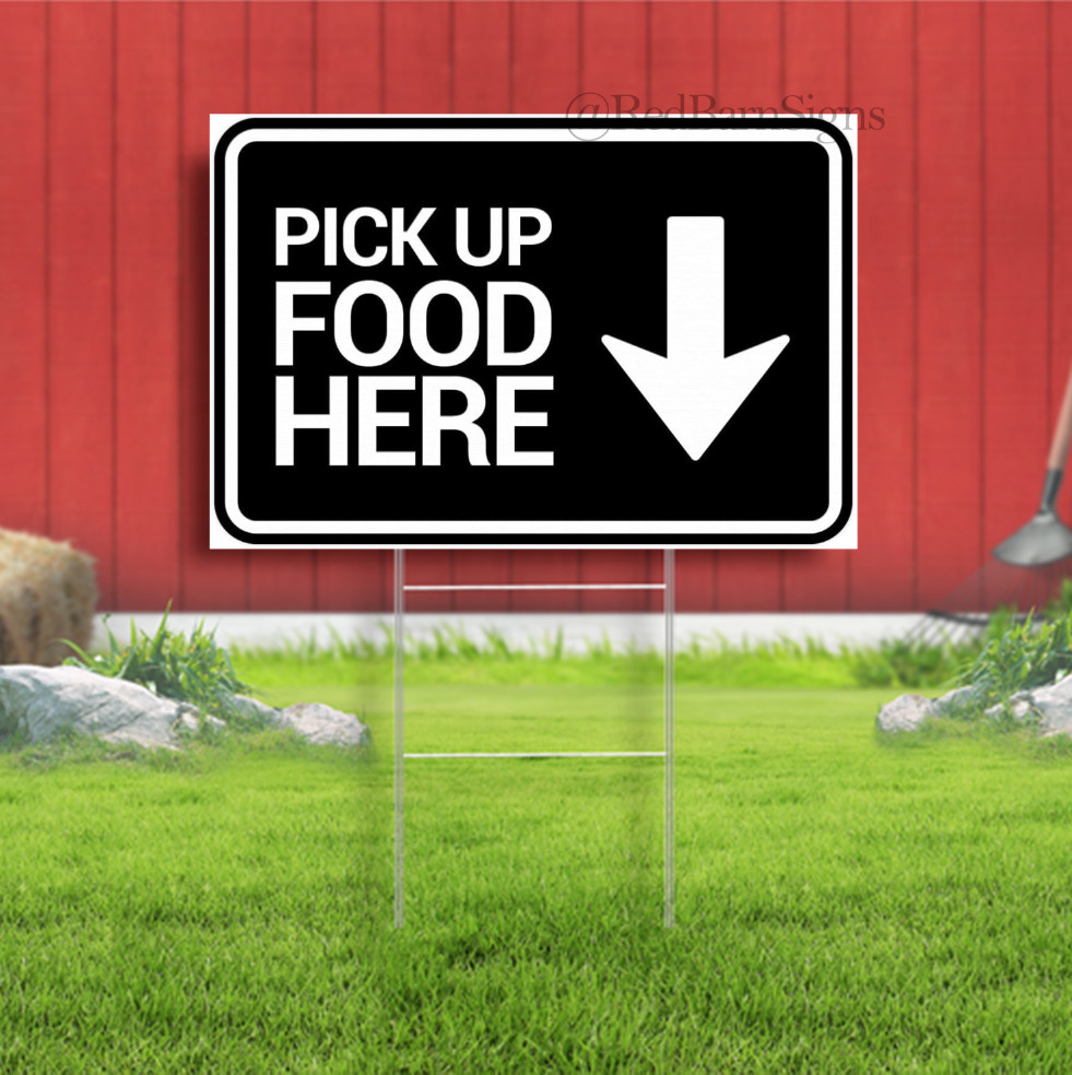 Pick Up Food Here Lawn Yard Sign Single-Sided with metal H-Stakes