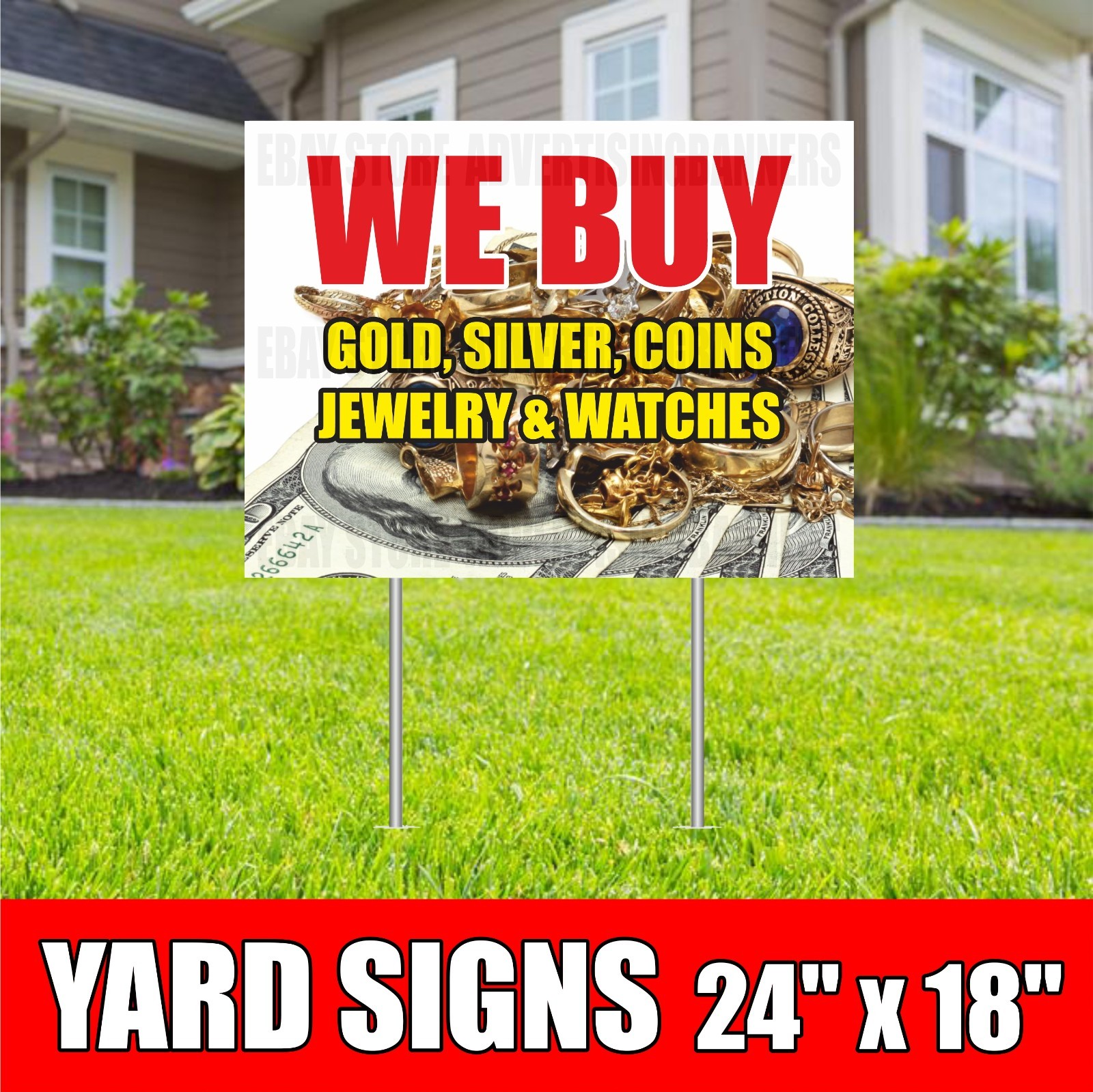 WE BUY GOLD SILVER COINS JEWELRY WATCHES Yard Sign with H-Stakes Pawn Shop Pay