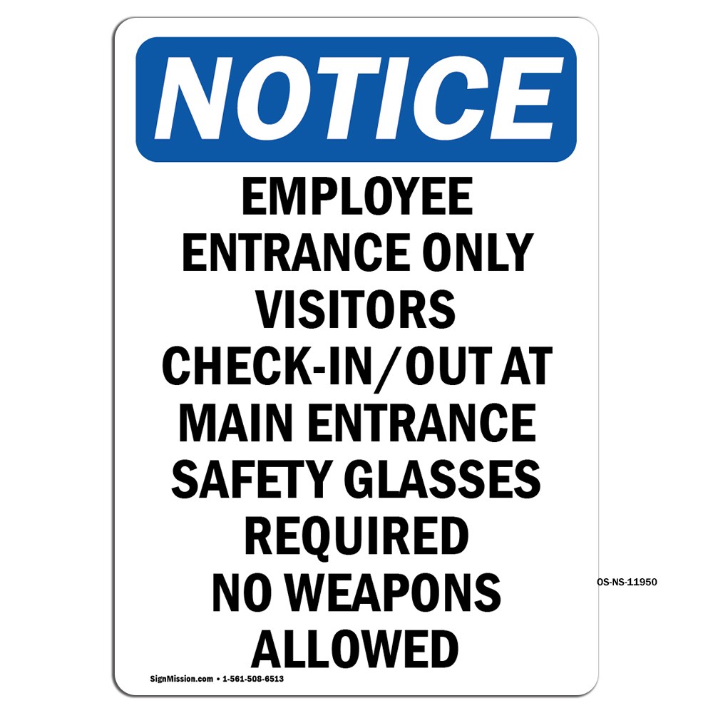 Employee Entrance Only Visitors OSHA Notice Sign Metal Plastic Decal