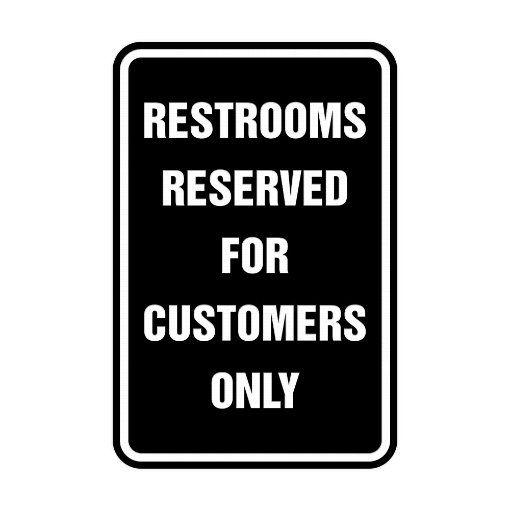 Restrooms Reserved For Customers Only Sign (Black) – Small 4×6″