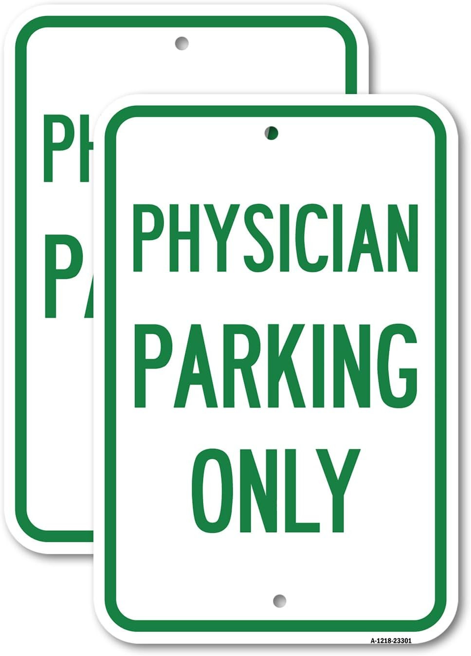 Physician Parking Only Sign – 2 Pack, 18″x24″, Heavy-Duty, Weather Resistant