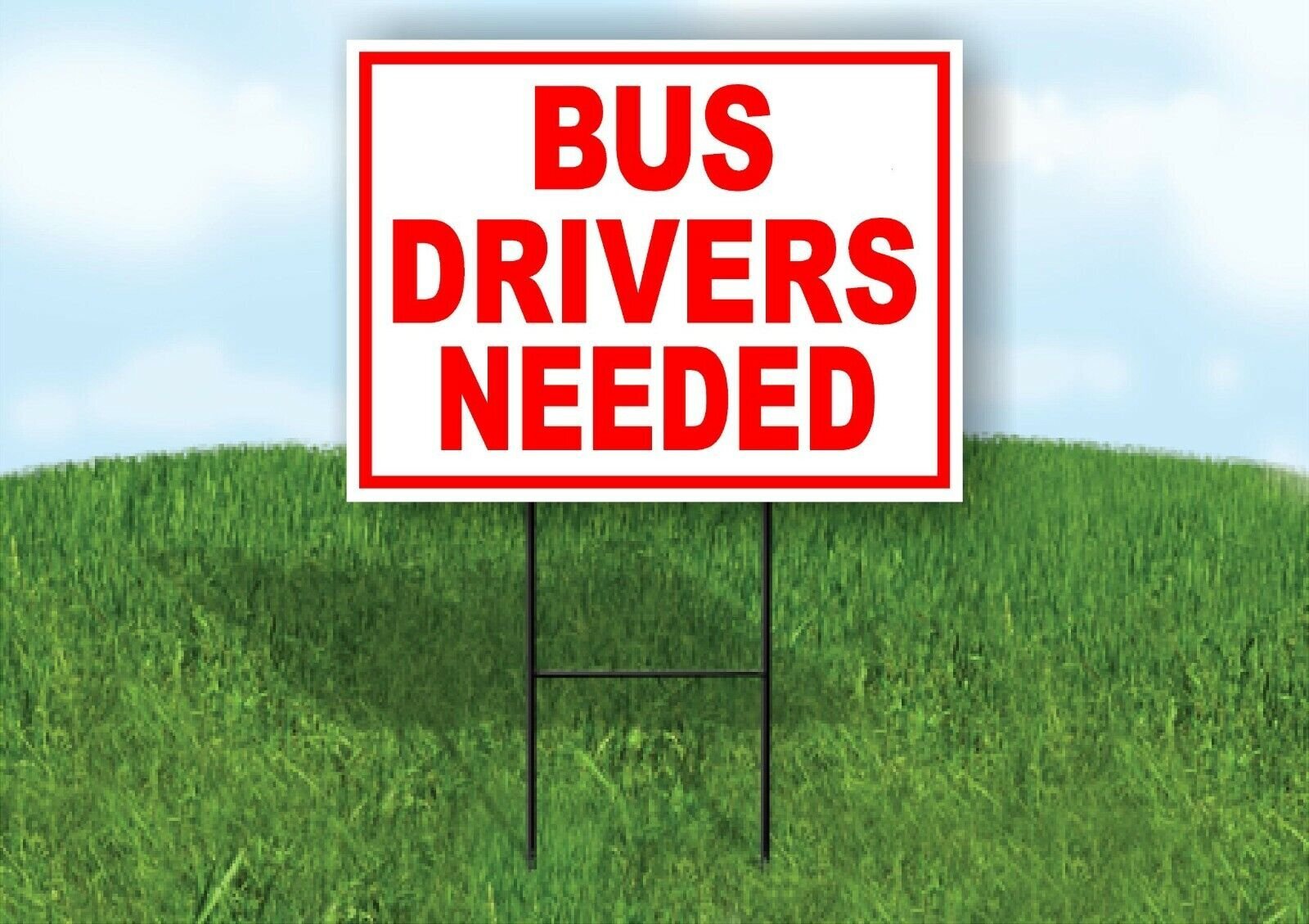 BUS DRIVERS NEEDED RED WHITE Yard Sign Road with Stand LAWN SIGN