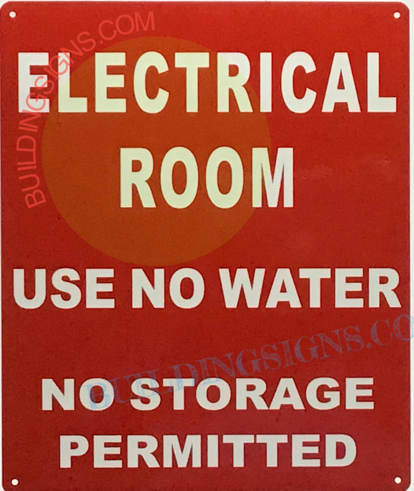 ELECTRICAL ROOM USE NO WATER SIGN (10×12, Red, Aluminum)