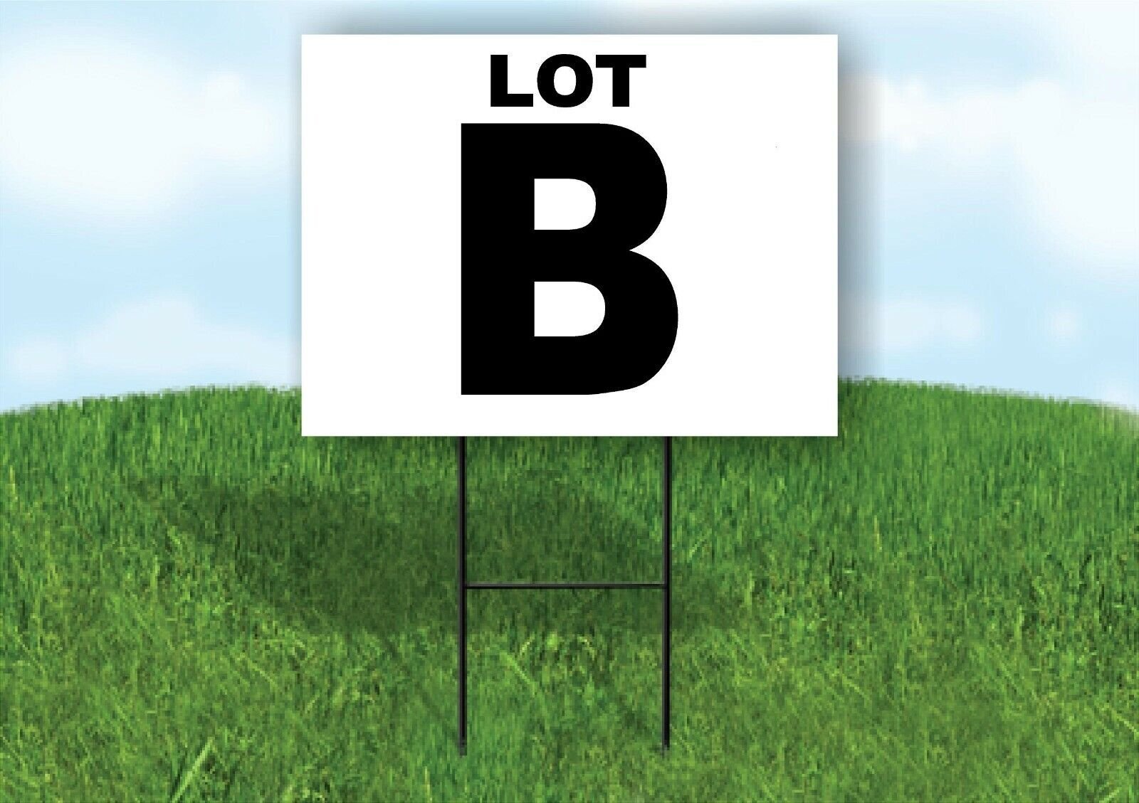 LOT B BLACK WHITE Yard Sign with Stand LAWN SIGN