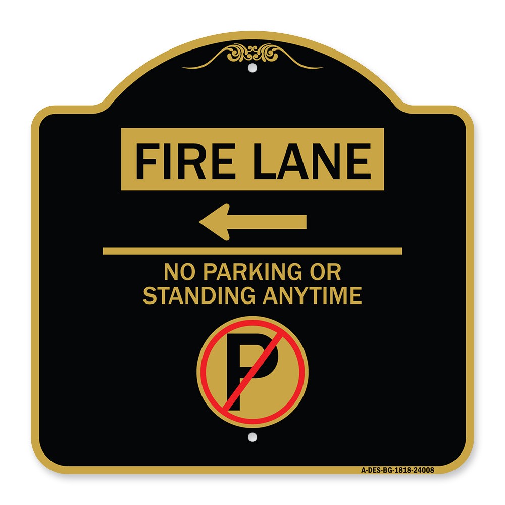 Fire Lane – No Parking or Standing Anytime (With No Parking Symbol and Left Arro