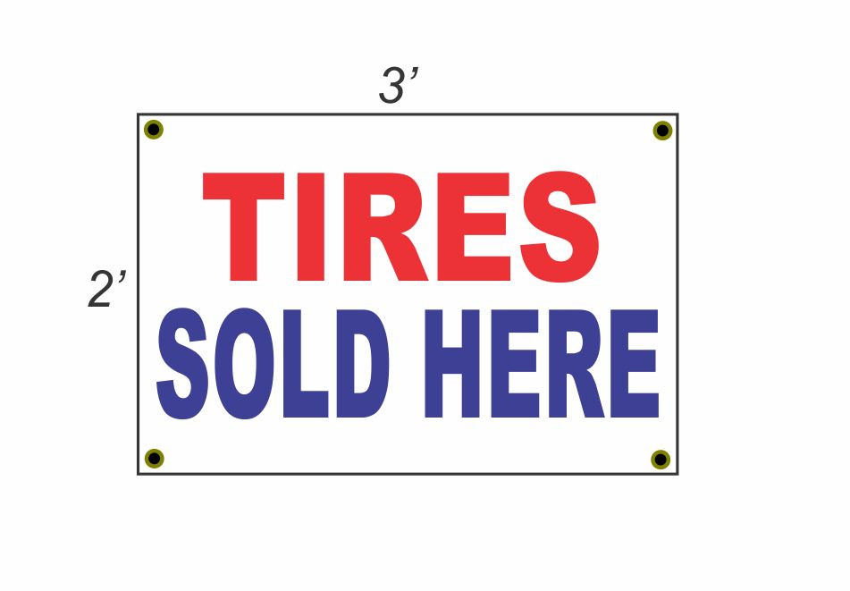 2×3 TIRES SOLD HERE Red White & Blue Banner Sign NEW Discount Size & Price