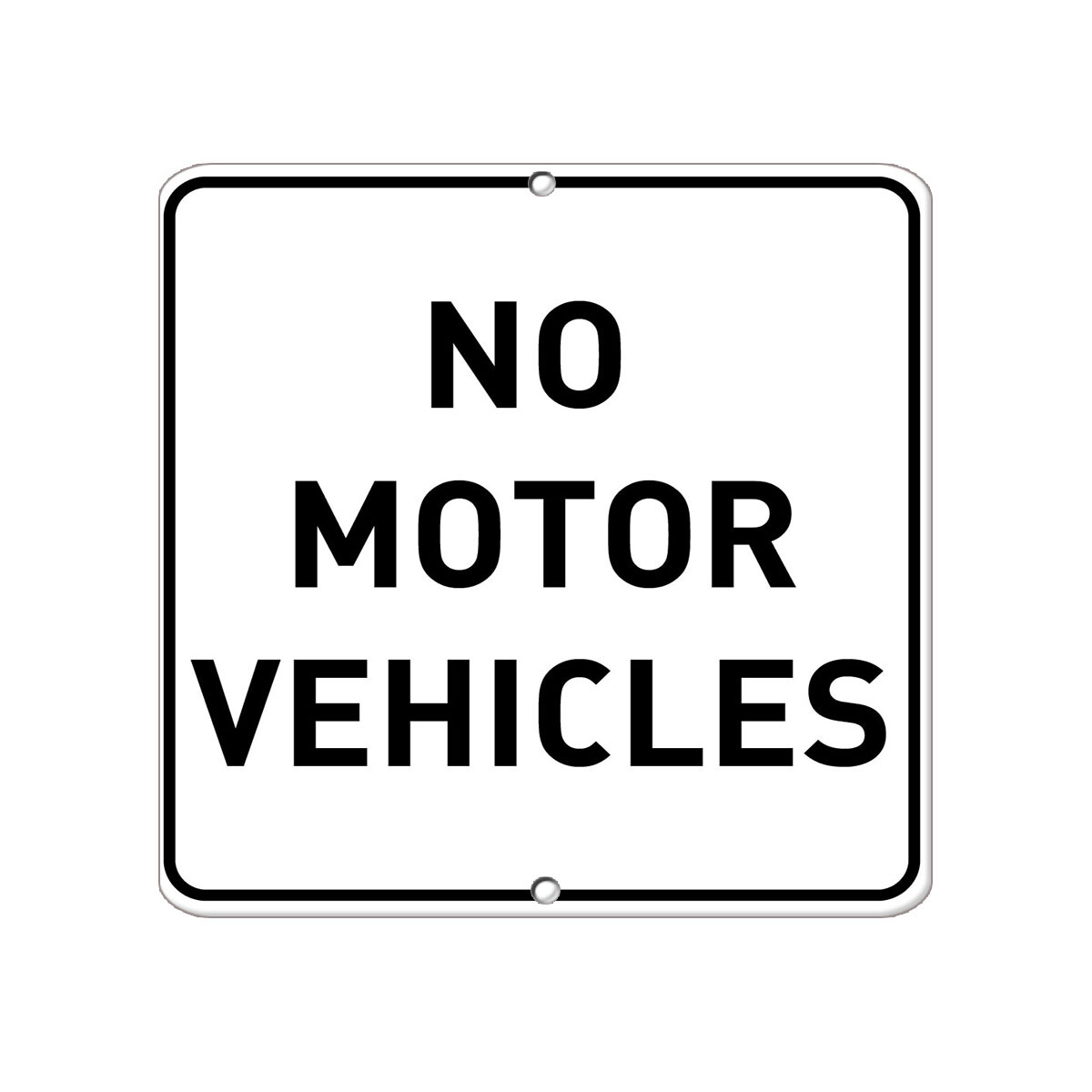 Square Metal Sign Multiple Sizes No Motor Vehicles Traffic Weatherproof Street