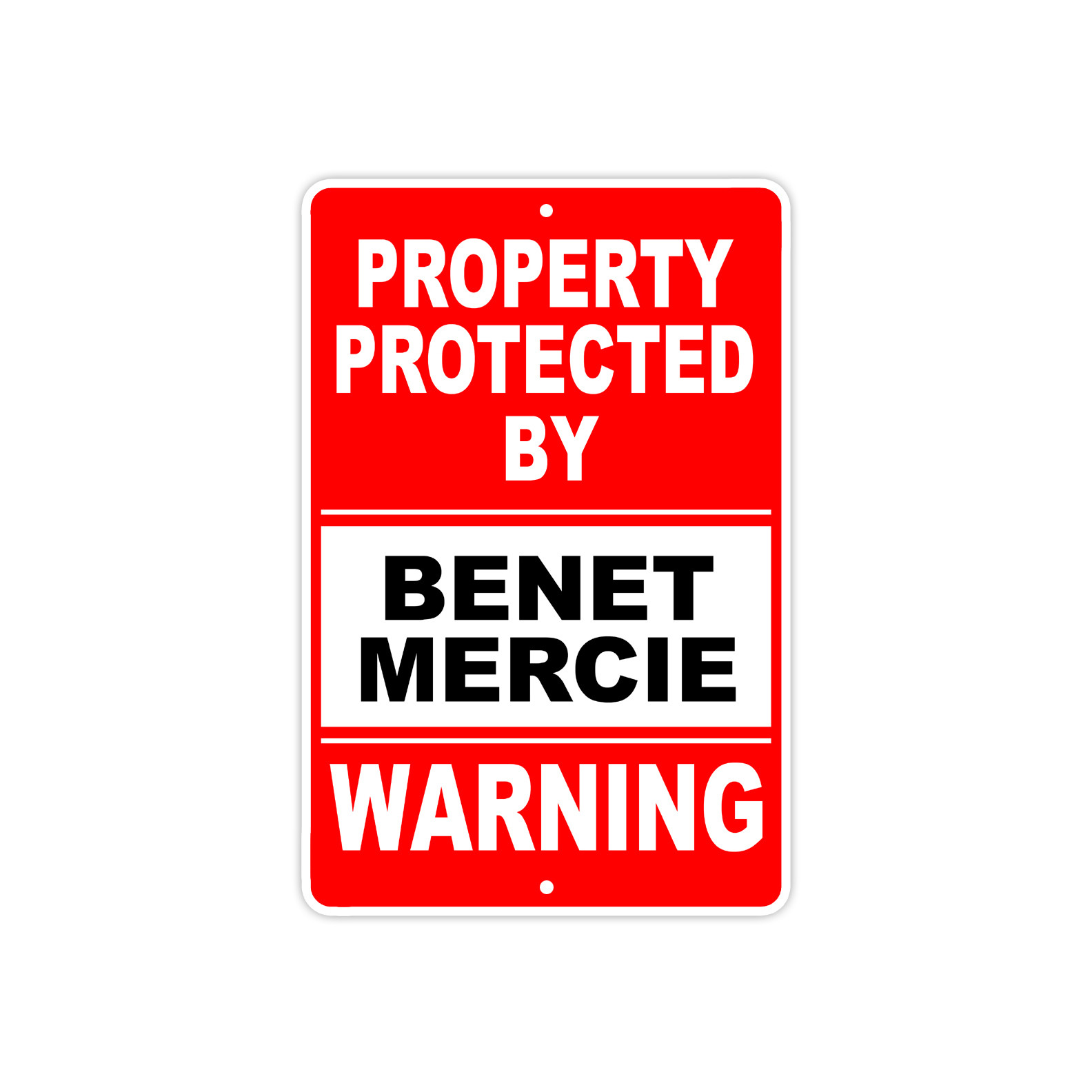 Property Protected By BENET MERCIE Gun Pistol Rifle Warning Ammo Aluminum Sign