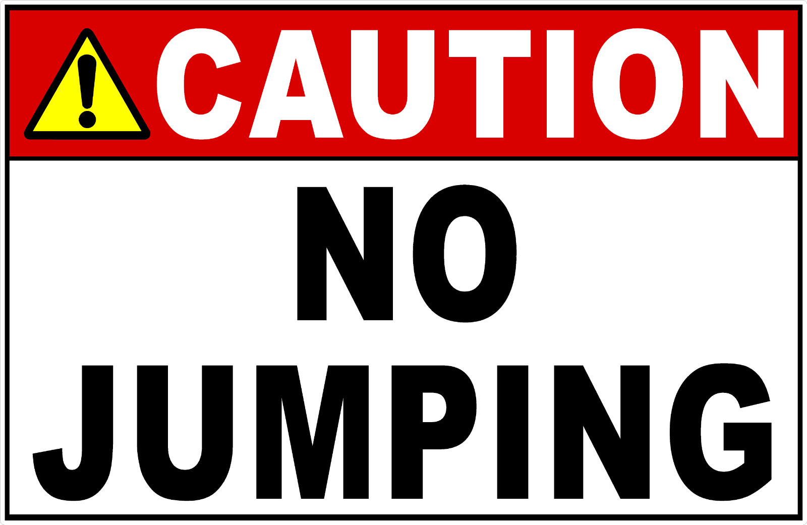 Caution No Jumping Sign. Size Options