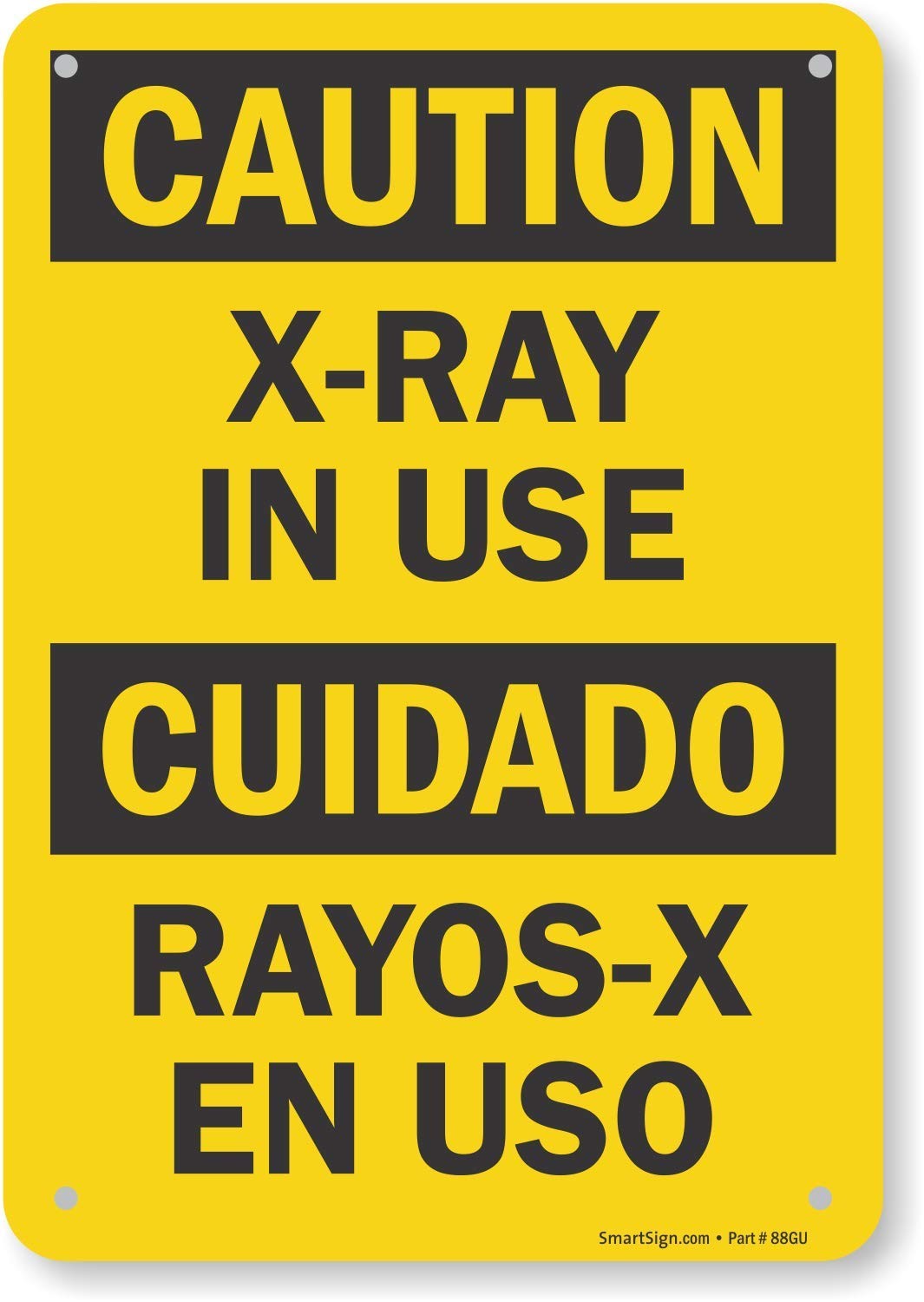 Caution XRay In Use Bilingual Sign 7 x 10 Inches Plastic Safety Notice