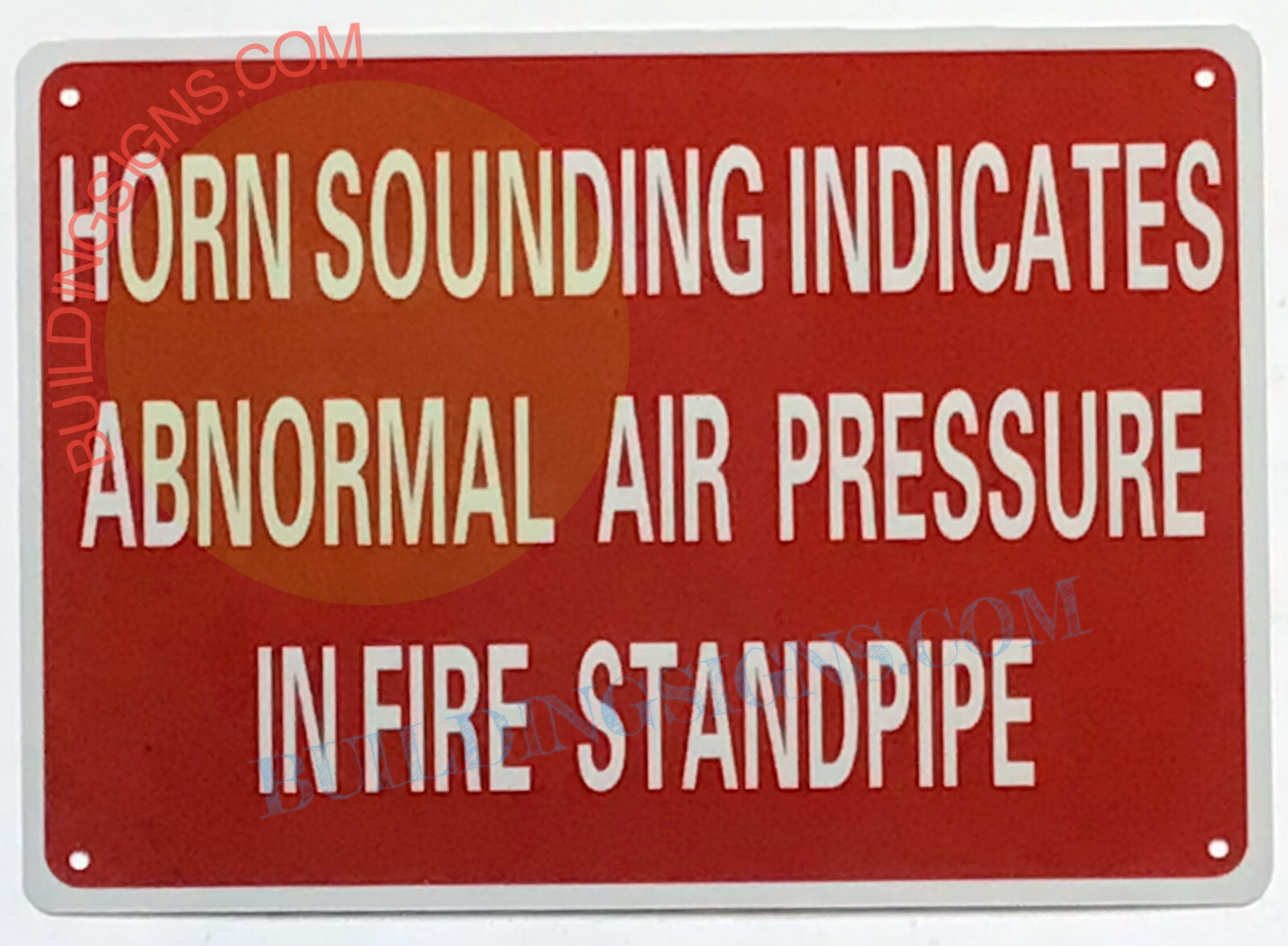 HORN WILL SOUND INDICATES ABNORMAL AIR PRESSURE SIGN (7×10,Red,Aluminum)