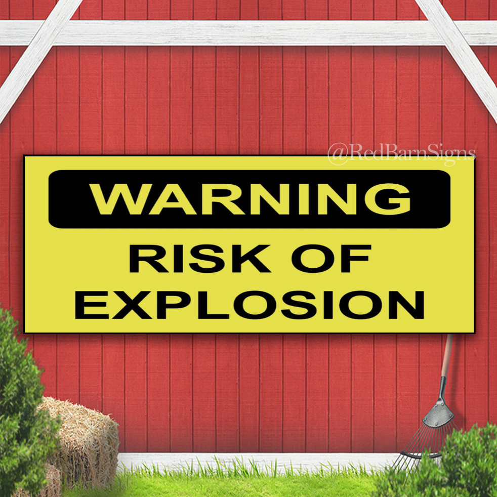 Warning Risk Of Explosion Indoor Outdoor Banner Sign with grommets