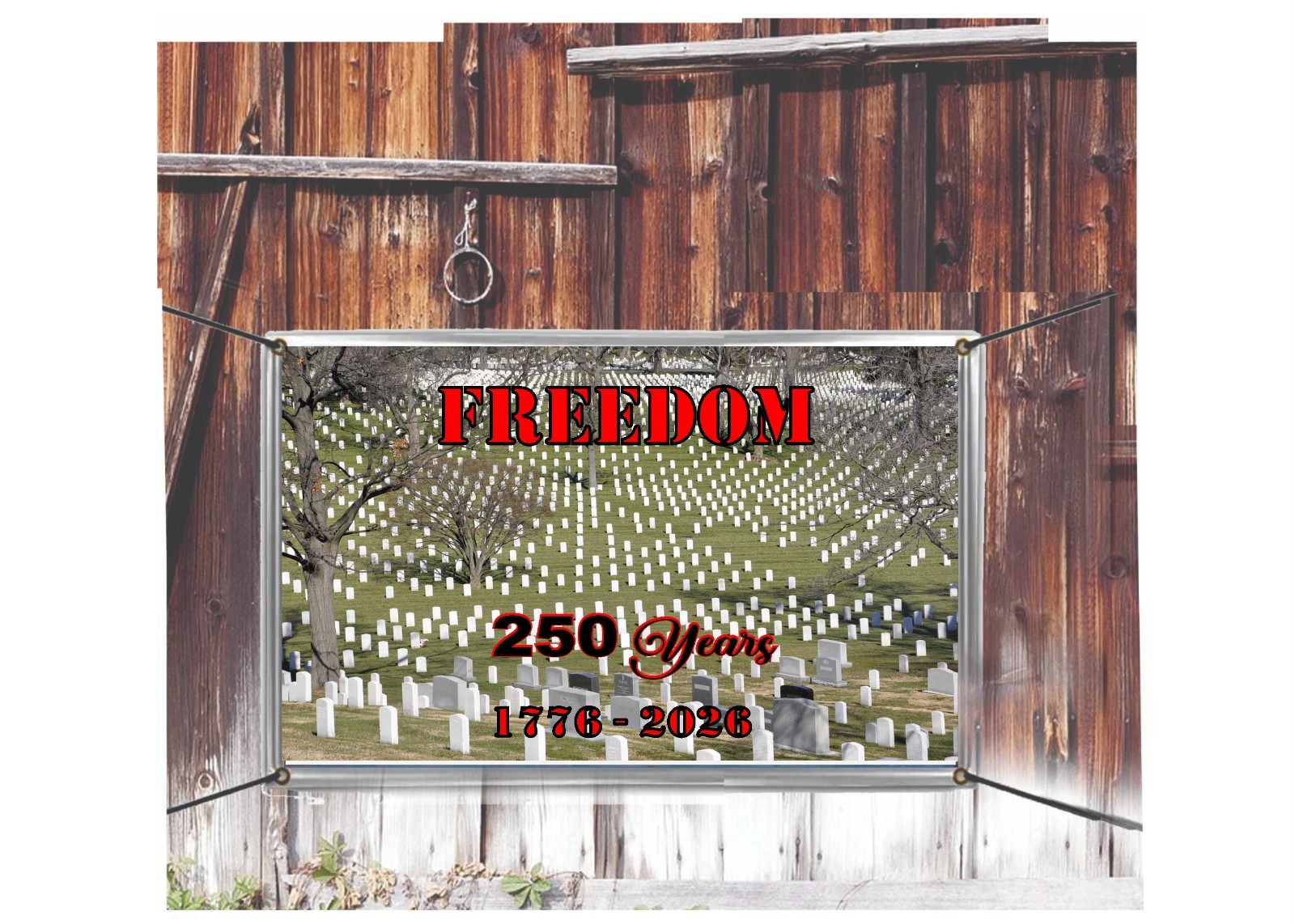 250 Years Arlington Outside Vinyl Hanging Banner Signs Freedom 1776-2026