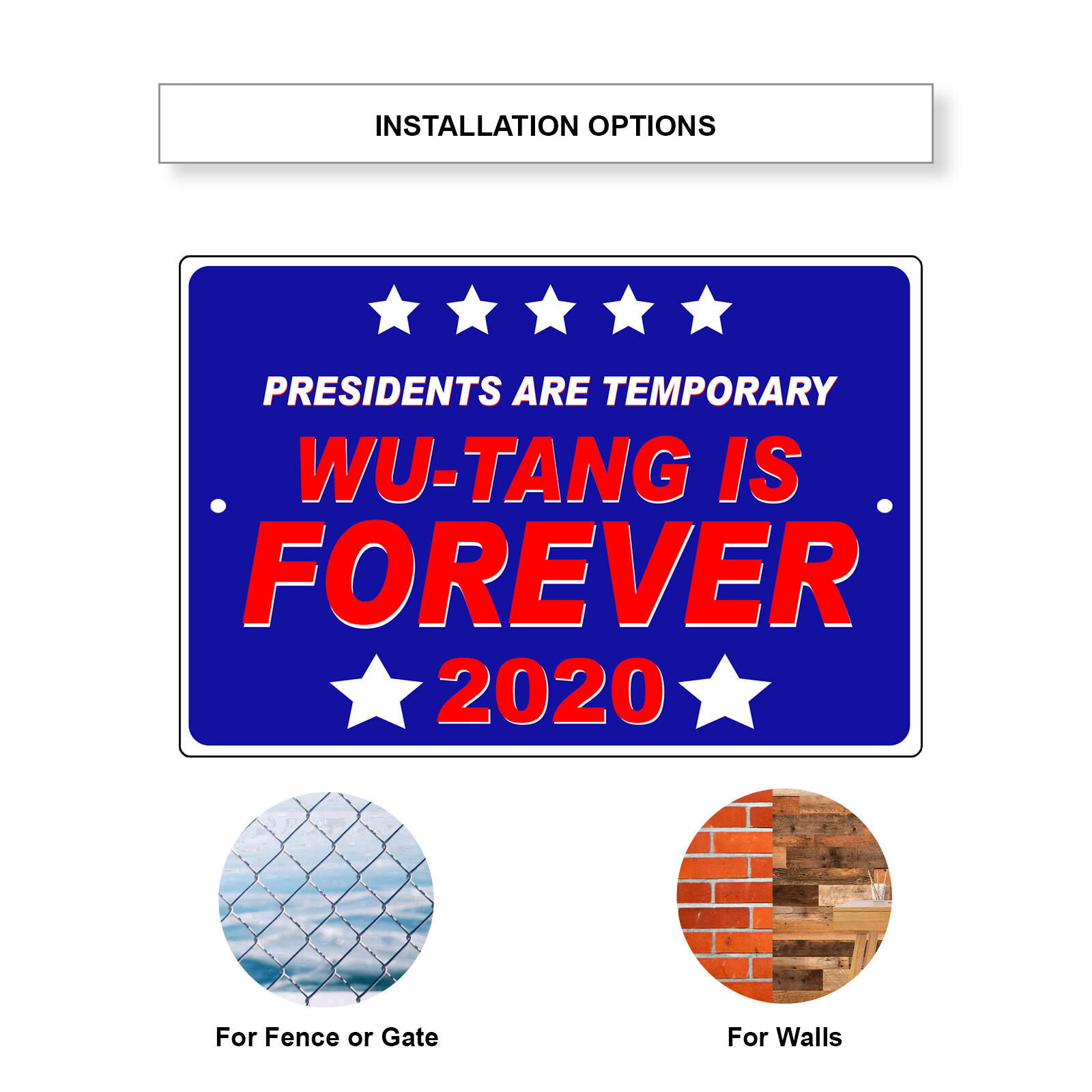 Presidents Are Temporary Wu-Tang Is Forever 2020 Aluminum Metal Sign