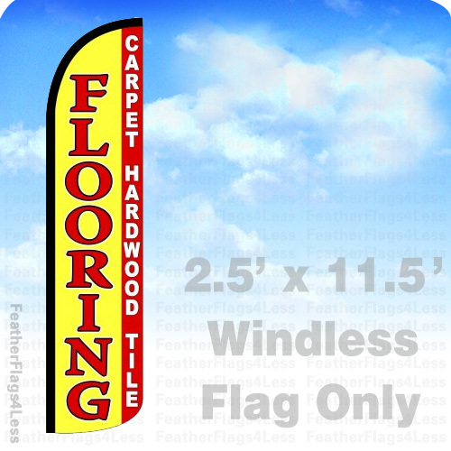 FLOORING CARPET HARDWOOD TILES – Windless Swooper Feather Flag 2.5×11.5 – yz
