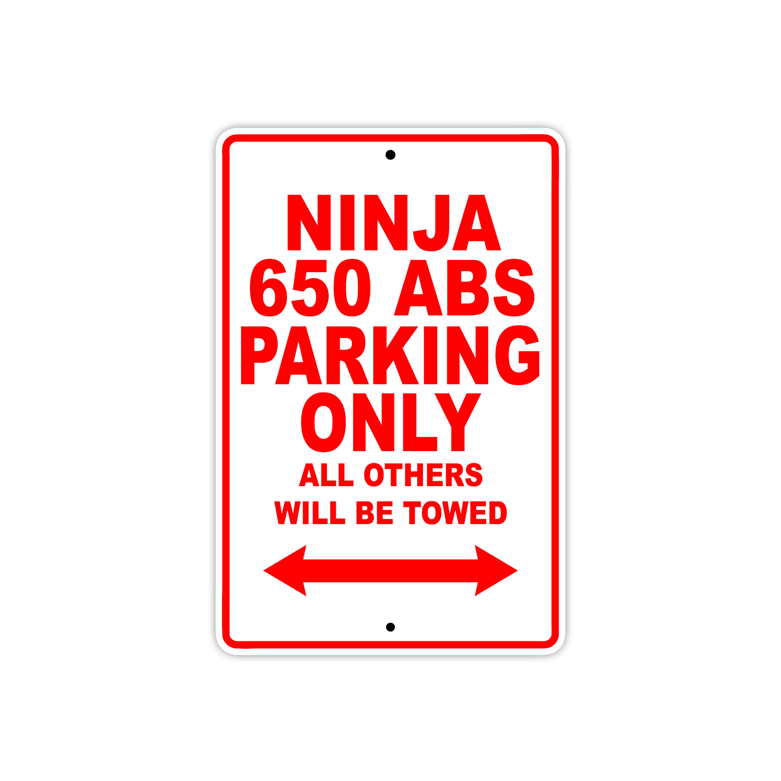 Ninja 650 ABS Parking Only Towed Motorcycle Bike Art Novelty Aluminum Metal Sign