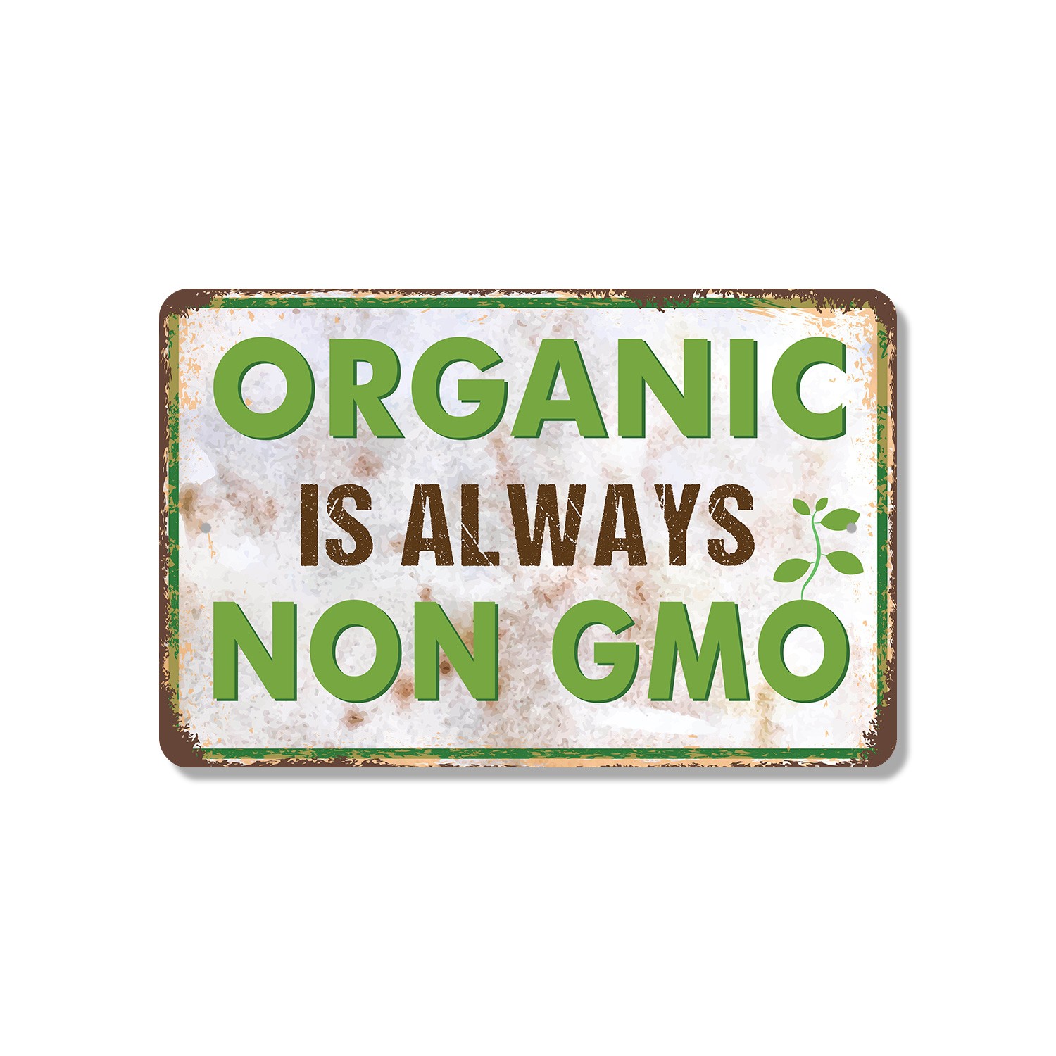 Organic Is Always Non GMO Vintage Style Sign Clean Soil Pure Food for Gardens