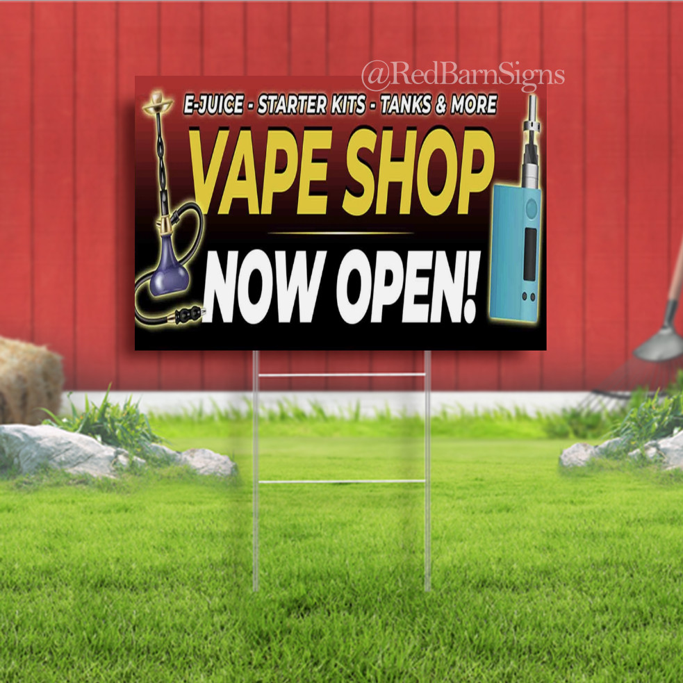 VAPE SHOP NOW OPEN Indoor Outdoor Yard Sign with metal stakes