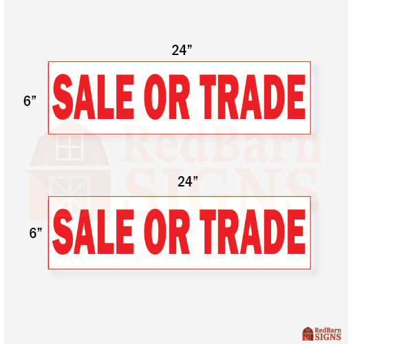 Sale or Trade 6″x24″ REAL ESTATE RIDER SIGNS Double Sided 2PK – Visible Durable