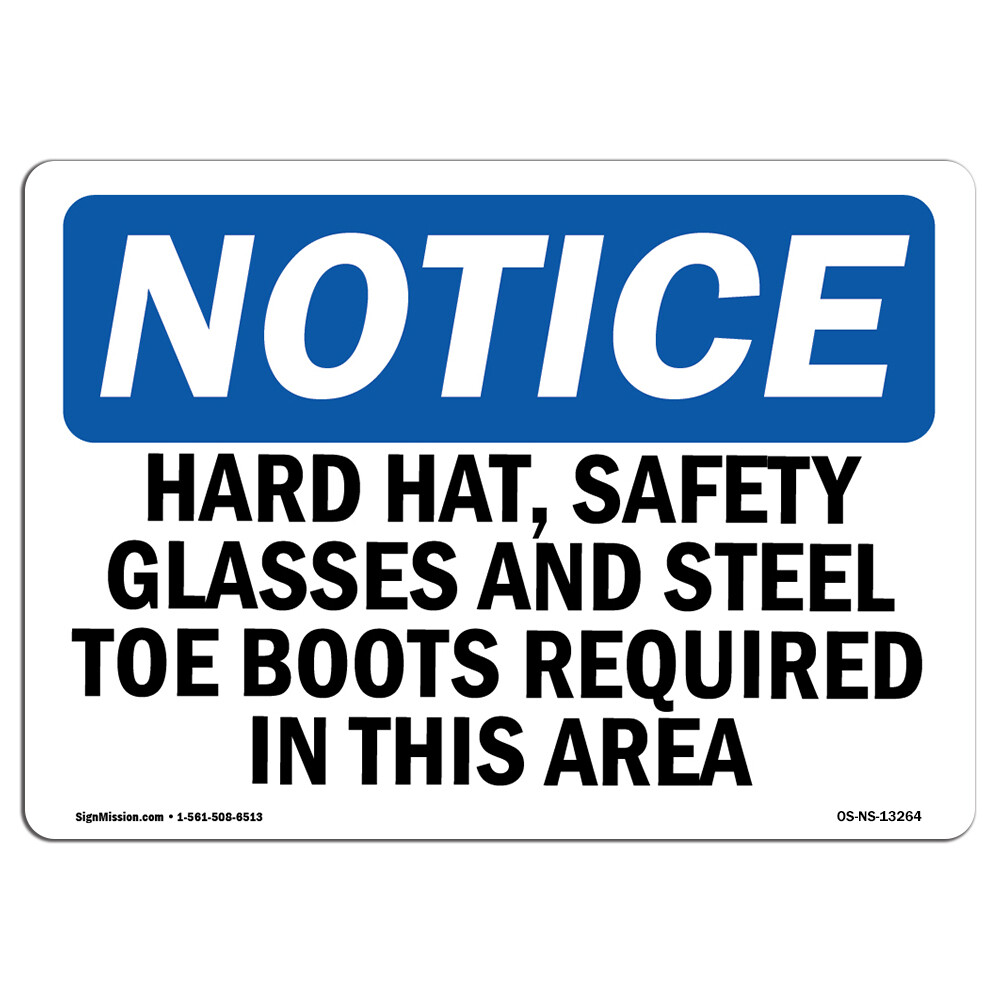 Hard Hat Safety Glasses And Steel Toe Boots OSHA Notice Sign Metal Plastic Decal