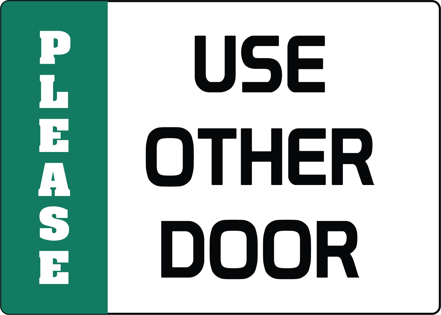 PLEASE USE OTHER DOOR | Adhesive Vinyl Sign Decal