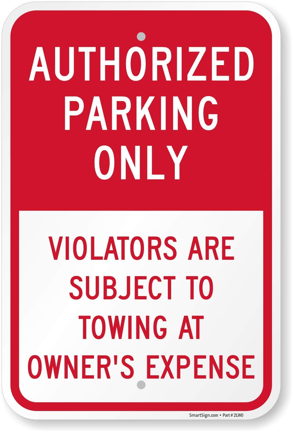 Authorized Parking Only Violators Subject To Towing Sign By | 12 X 18 Al