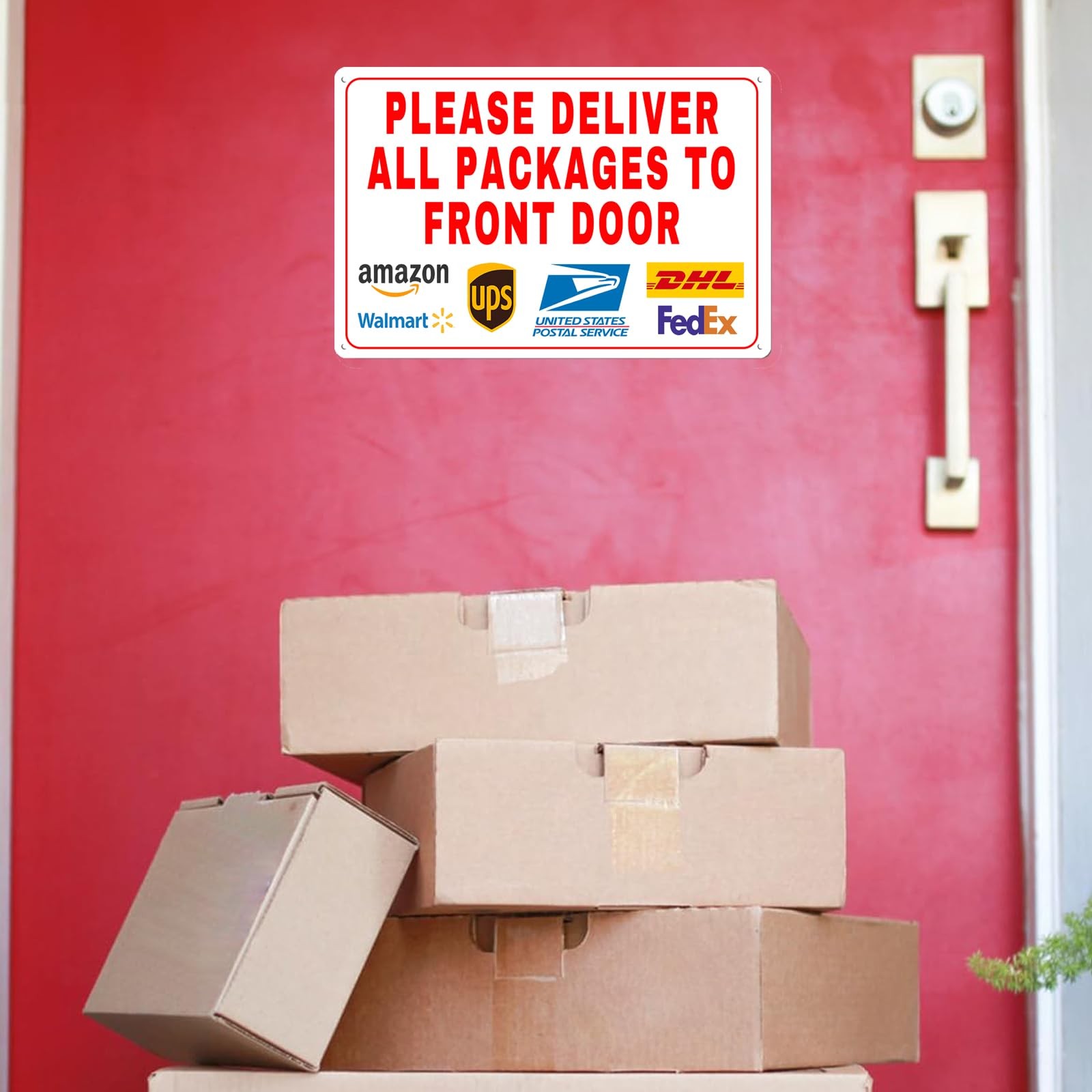 Please Deliver All Packages To Front Door Metal Sign 12×18 Inch Instructions