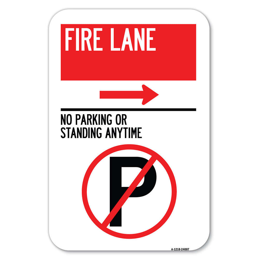 Fire Lane – No Parking or Standing Anytime Wit Heavy Gauge Aluminum Parking Sign