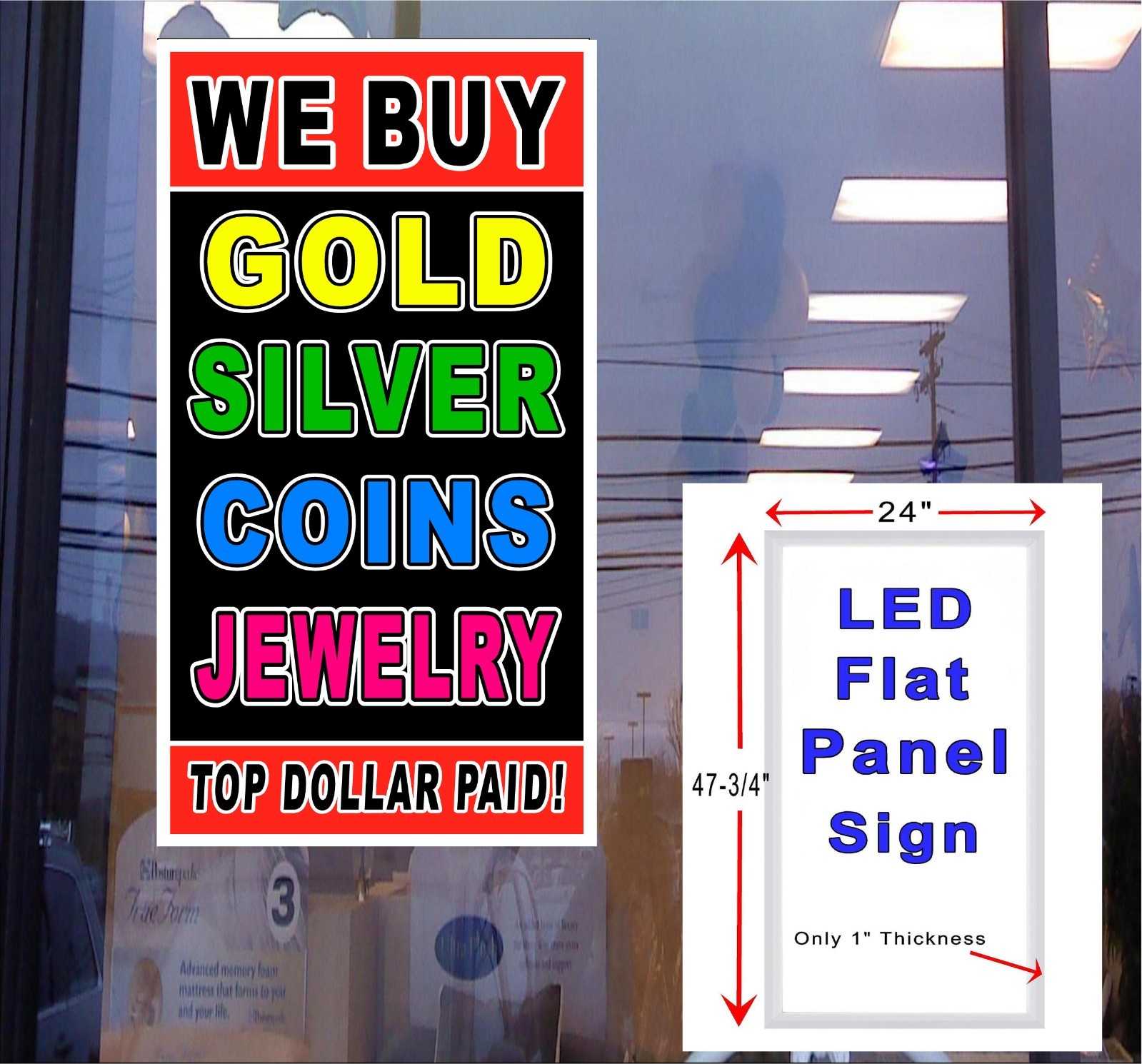 We Buy Gold Silver Coins Jewelry Top Dollar Paid Led Panel window sign