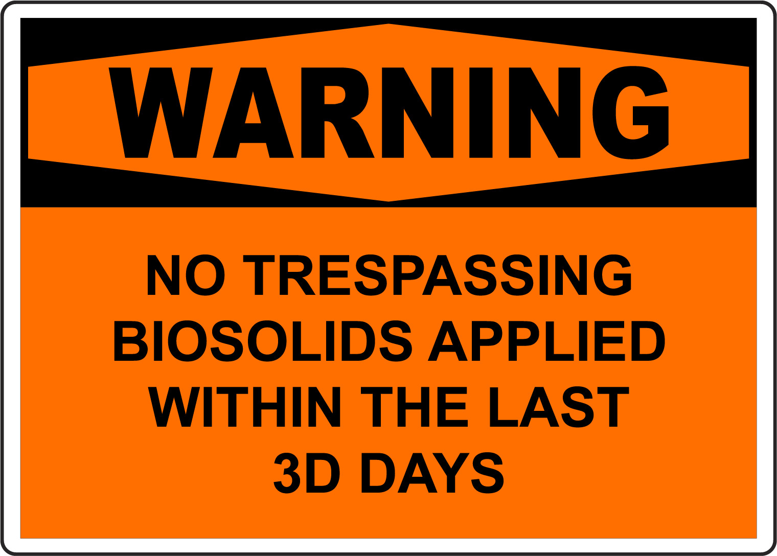 WARNING NO TRESPASSING BIOSOLIDS APPLIED WITHIN | Adhesive Vinyl Sign Decal