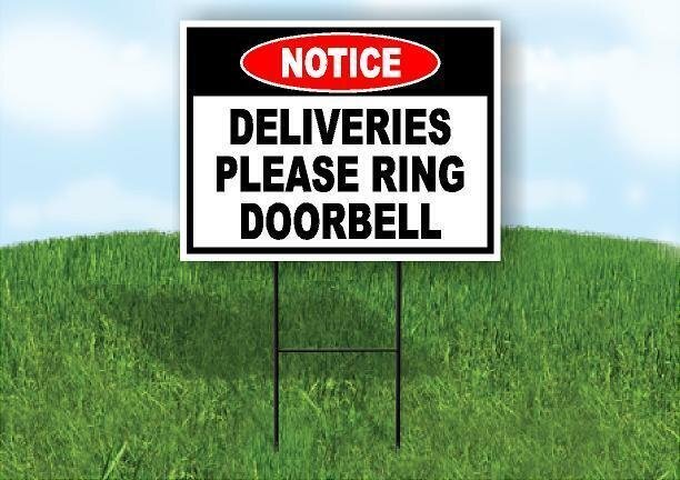 NOTICE Deliveries Please Ring Doorbell Yard Sign Road with Stand LAWN SIGN