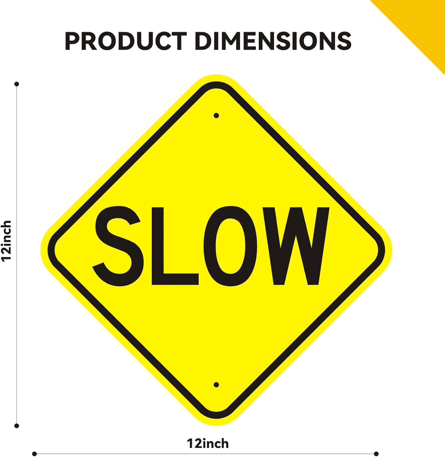Slow Down Signs, 12″ X 12″, Reflective Rust-Free Aluminum, UV & Weatherproof, Ea