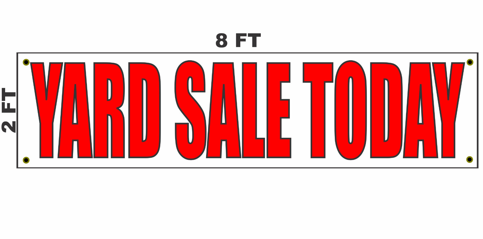 Yard Sale Today Banner Sign 2×8