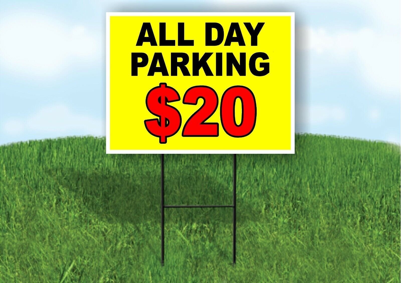 ALL DAY PARKING 20 DOLLARS Plastic Yard Sign ROAD SIGN with Stand