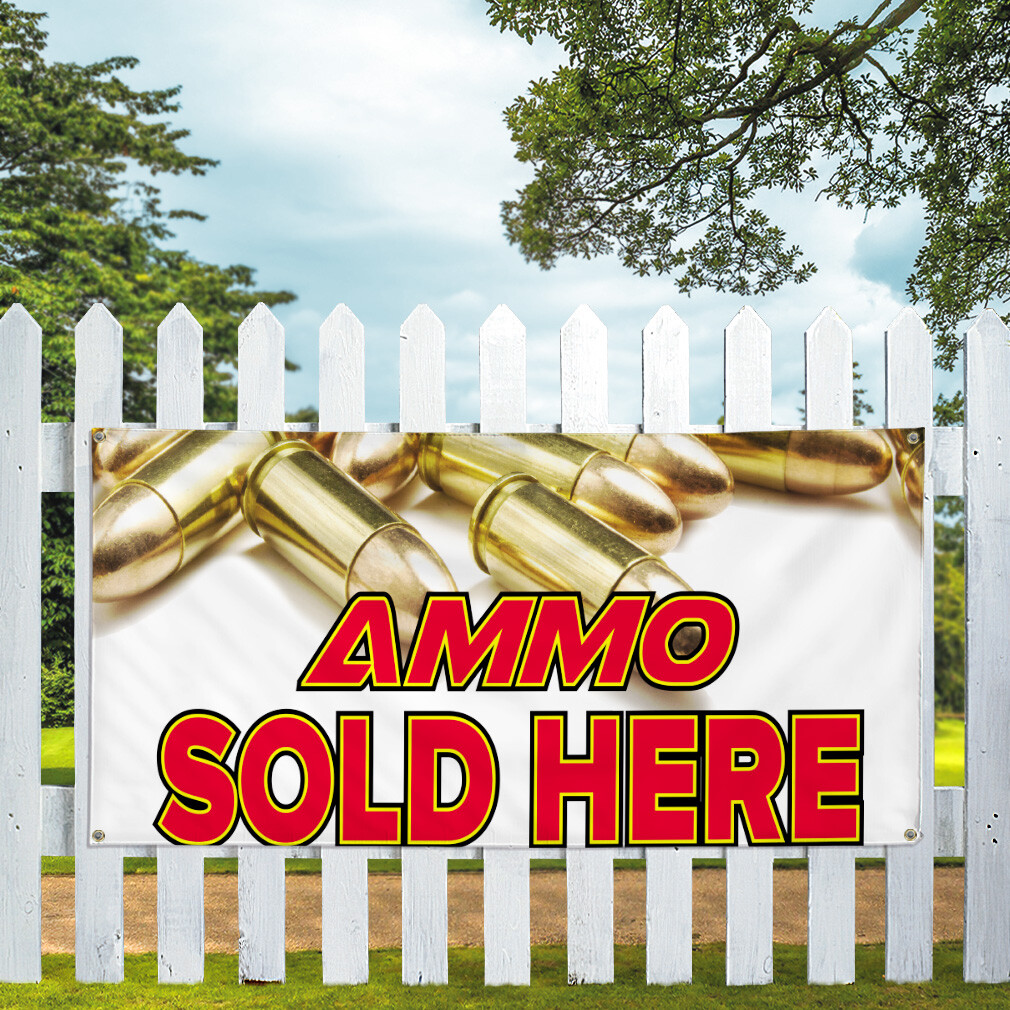 Vinyl Banner Multiple Sizes Ammo Sold Here Business A Industrial & Craft Outdoor