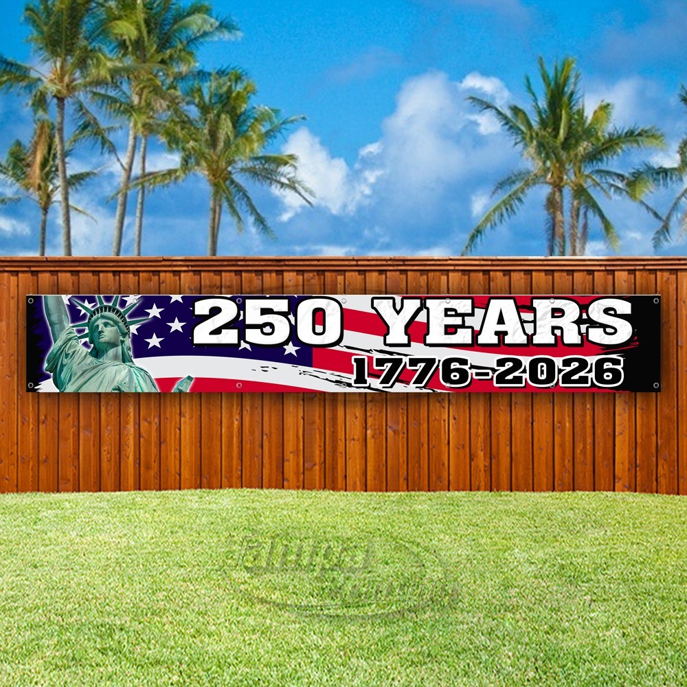 250 YEARS 1776-2026 Advertising America Vinyl Banner Flag Sign USA XL02320