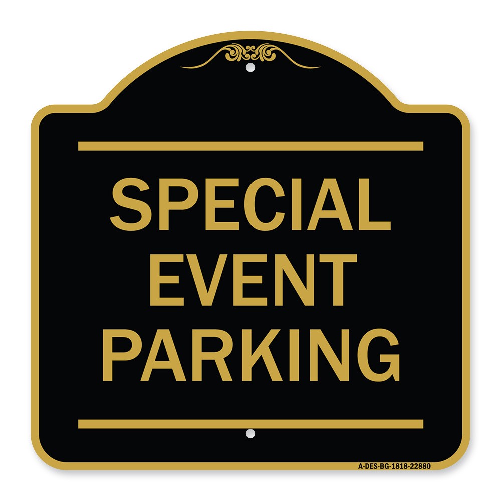 Designer Series – Special Event Parking Heavy Gauge Aluminum Architectural Sign