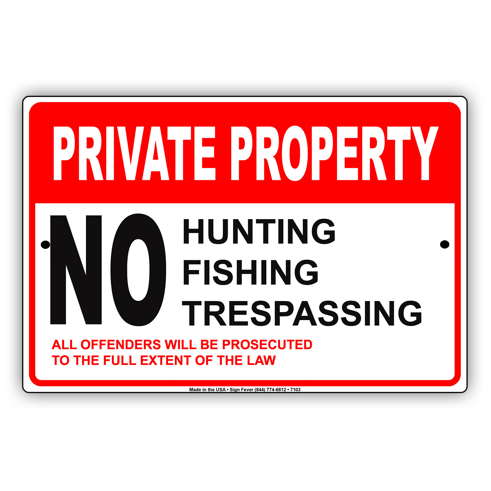 Private Property No Hunting Fishing Trespassing Warning Aluminum Composite Sign