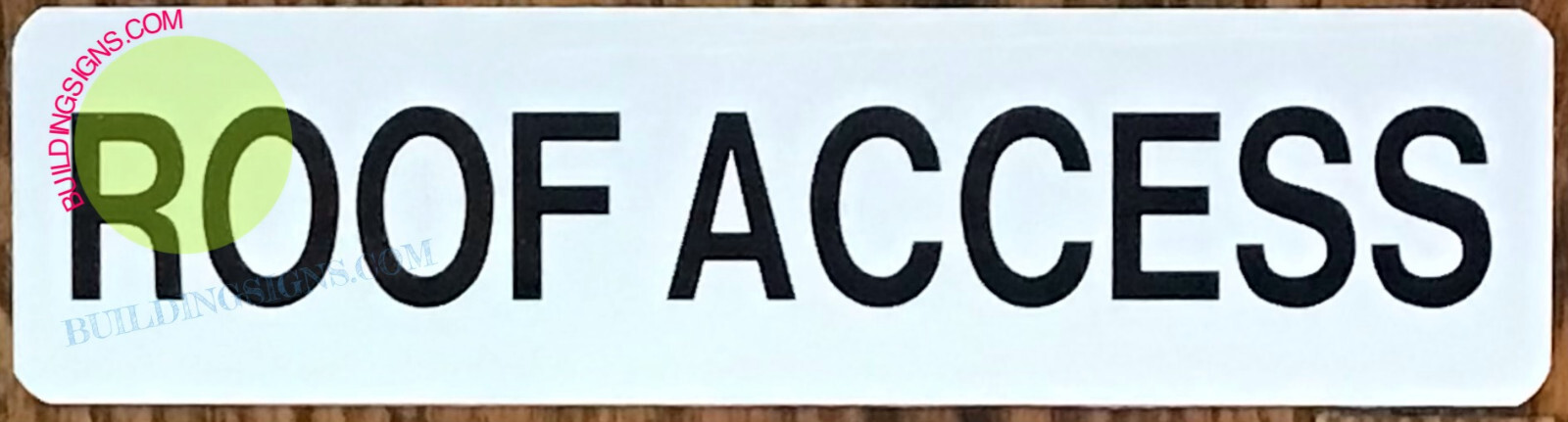 ROOF ACCESS SIGN (2X7.75, SILVER BACKGROUND,ALUMINUM)-REF24-1027