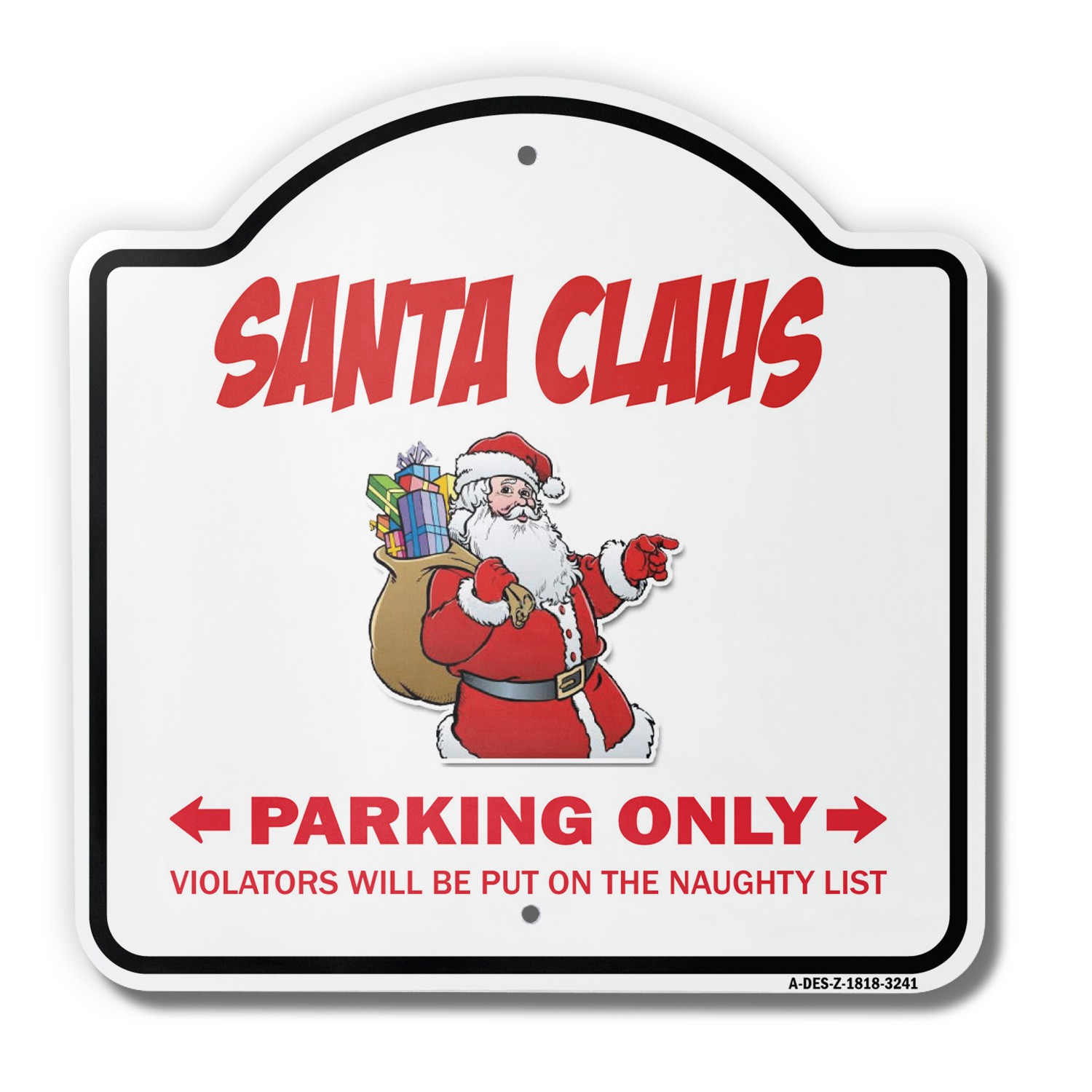 Santa Claus Parking 18″ X 18″ Heavy-Gauge Aluminum Architectural Sign