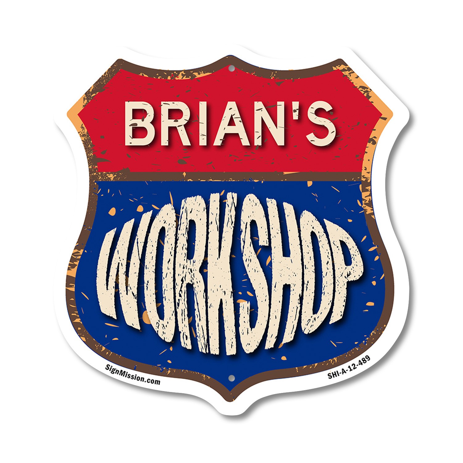 Brian’s Workshop Shield Shaped Sign Weather Resistant Crafted in the USA