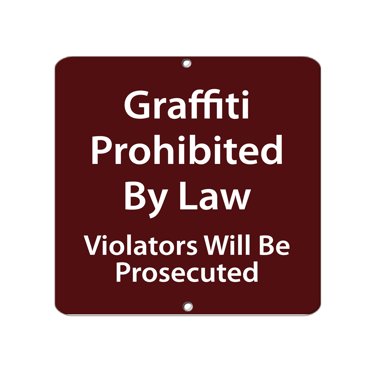 Square Metal Sign Multiple Sizes Graffiti Prohibited Law Violators Prosecuted