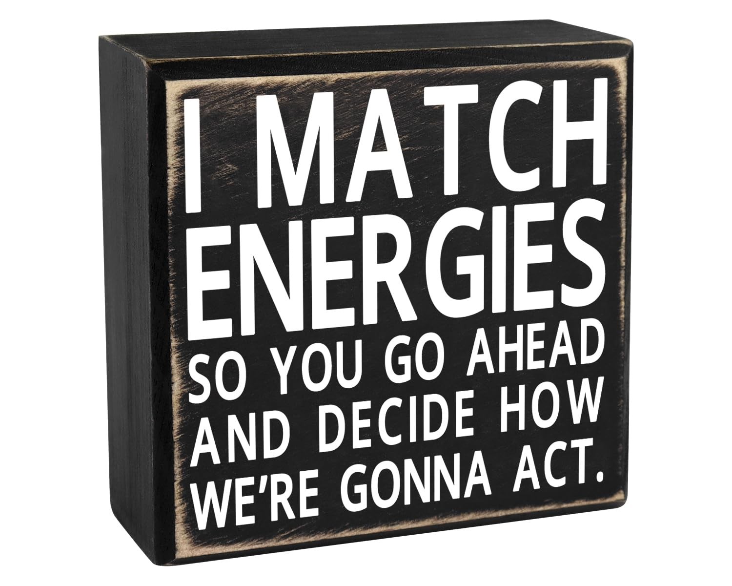 Funny Office Desk Decor Coworker Gift I Match Energies Cubicle Quotes Sign