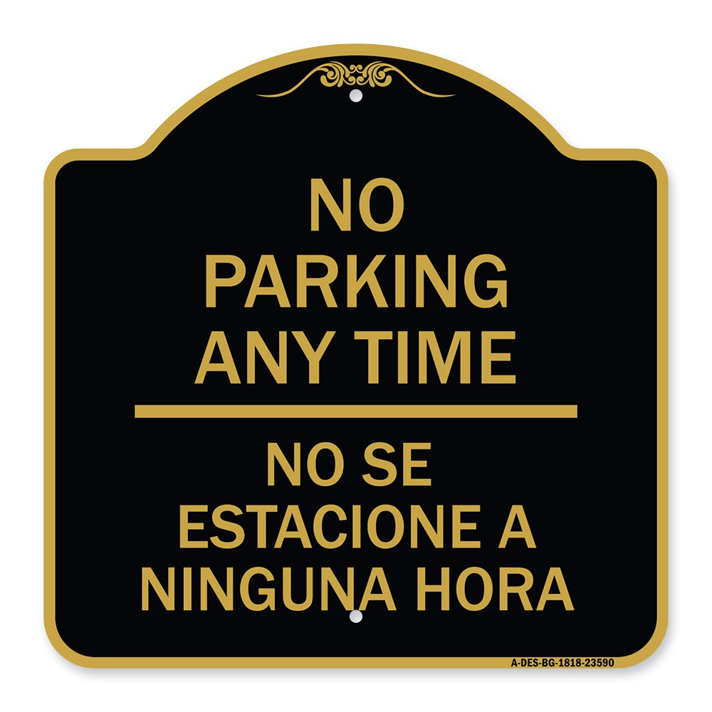 Designer Series – No Se Estacione a Ninguna Hora Heavy Gauge Aluminum