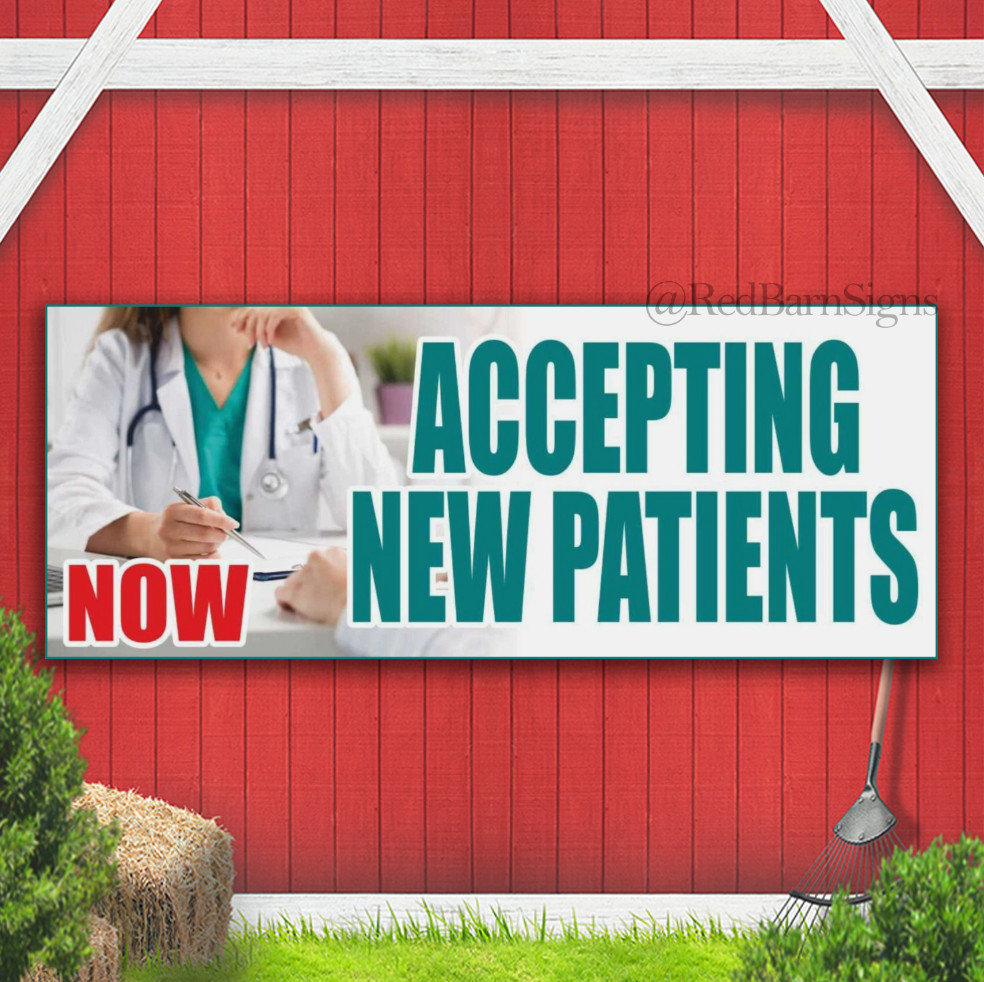 ACCEPTING NEW PATIENTS clinic hospital doctor Indoor Outdoor Banner Sign
