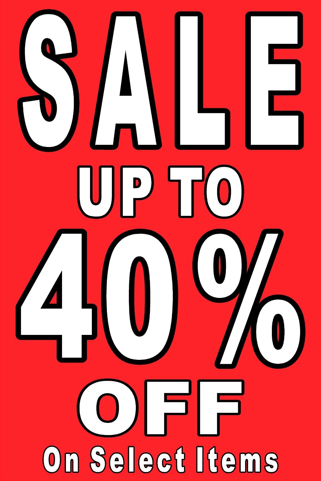 Sale up to 40% Off select items advertising poster sign