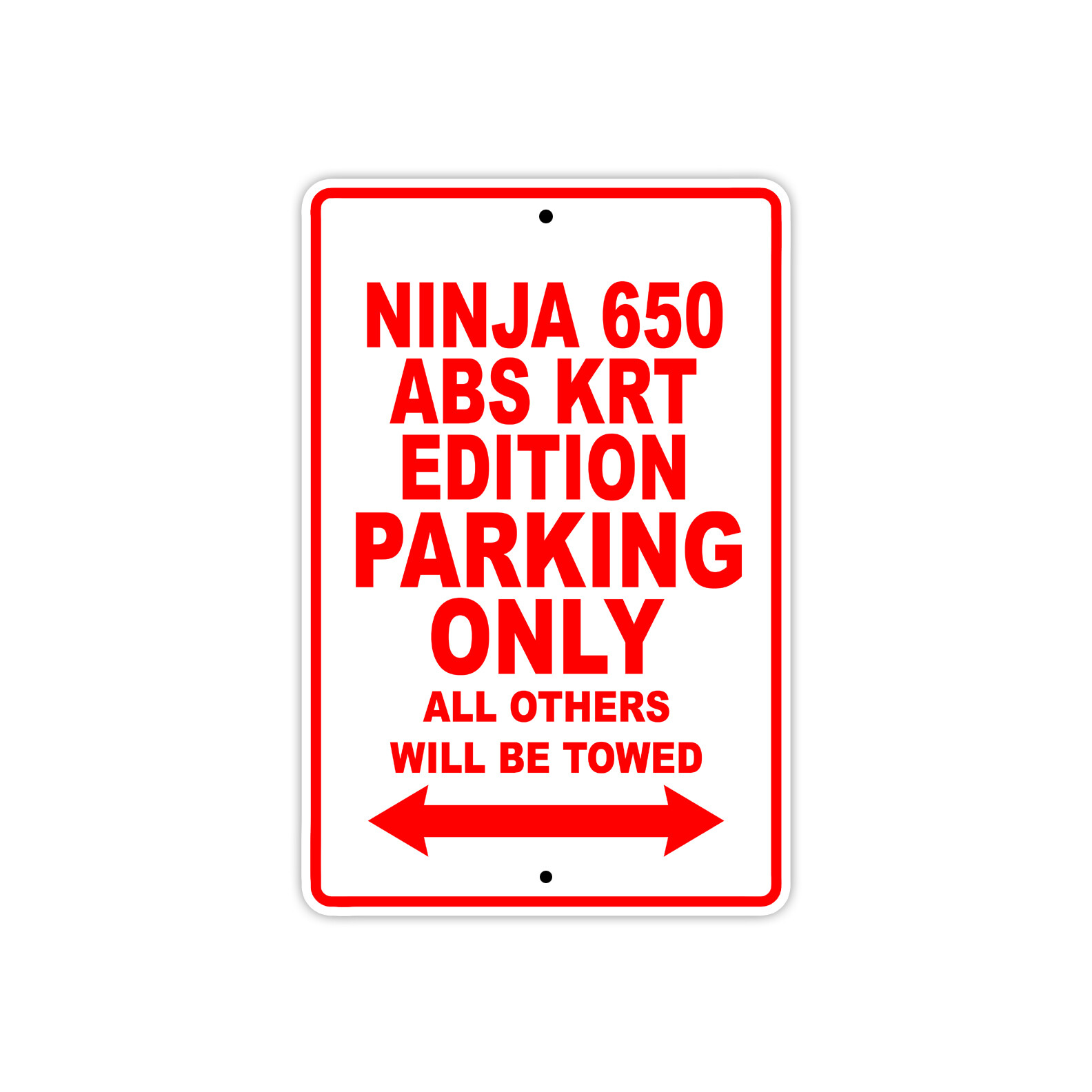 Ninja 650 ABS KRT Edition Parking Only Motorcycle Bike Decor Aluminum Metal Sign
