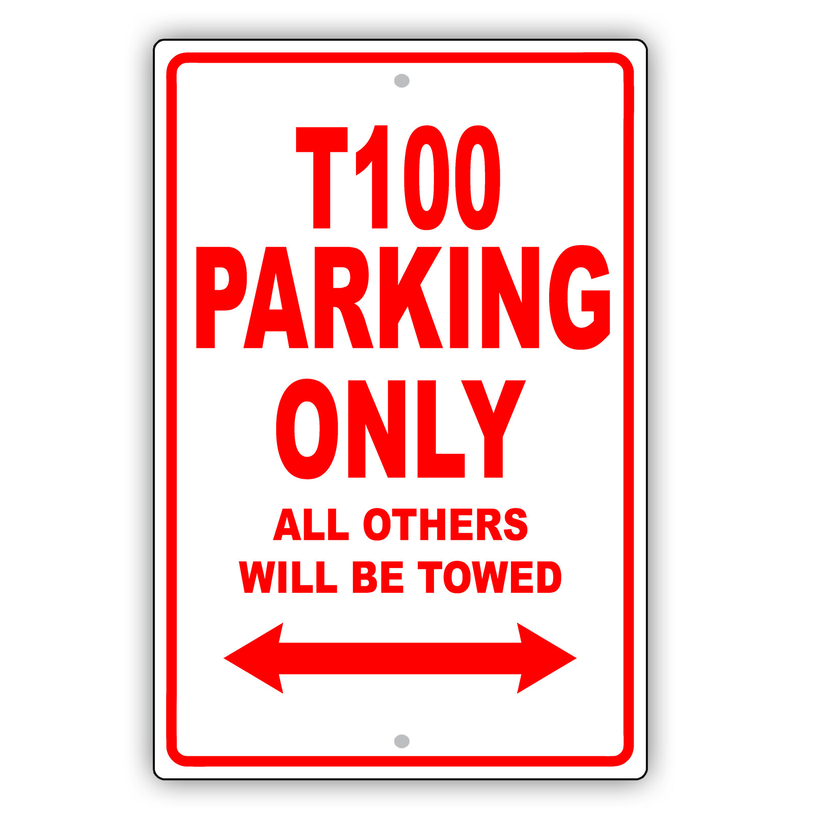 T100 Toyota Car Reserved Parking Only All Others Towed Garage Aluminum Tin Sign