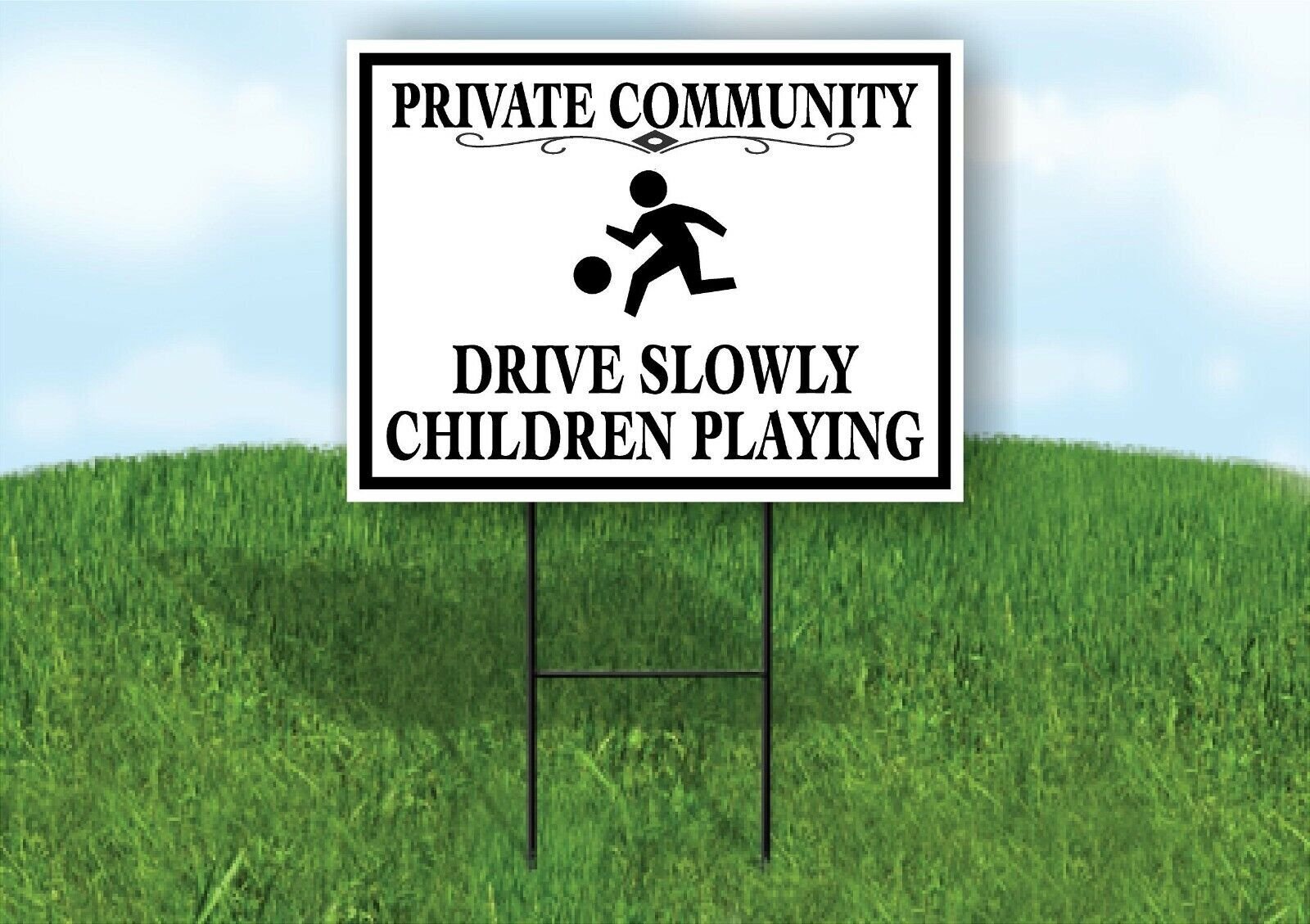 PRIVATE COMMUNITY DRIVE SLOW CHILDREN PLAYING BLACK Yard Sign w Stand LAWN SIGN